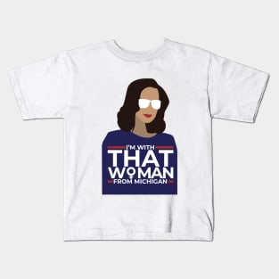 I'm with that Woman from Michigan - Gretchen Whitmer Kids T-Shirt